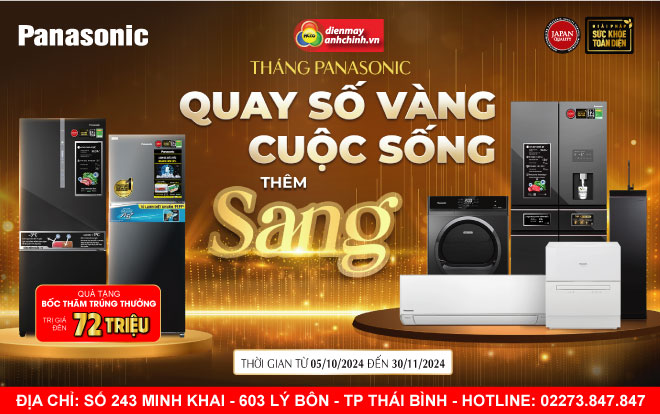 Tháng vàng Panasonic - Quay số VÀNG cuộc sống thêm SANG