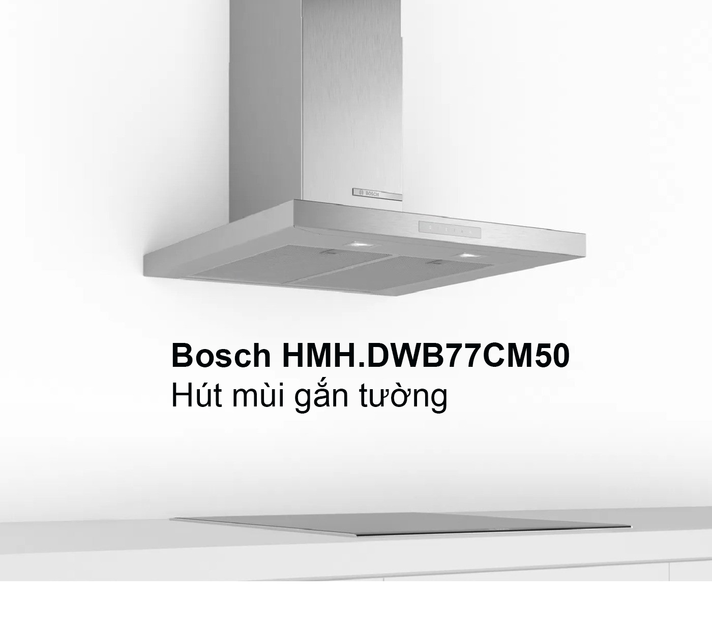 hut-mui-gan-tuong-bosch-HMH.DWB77CM50