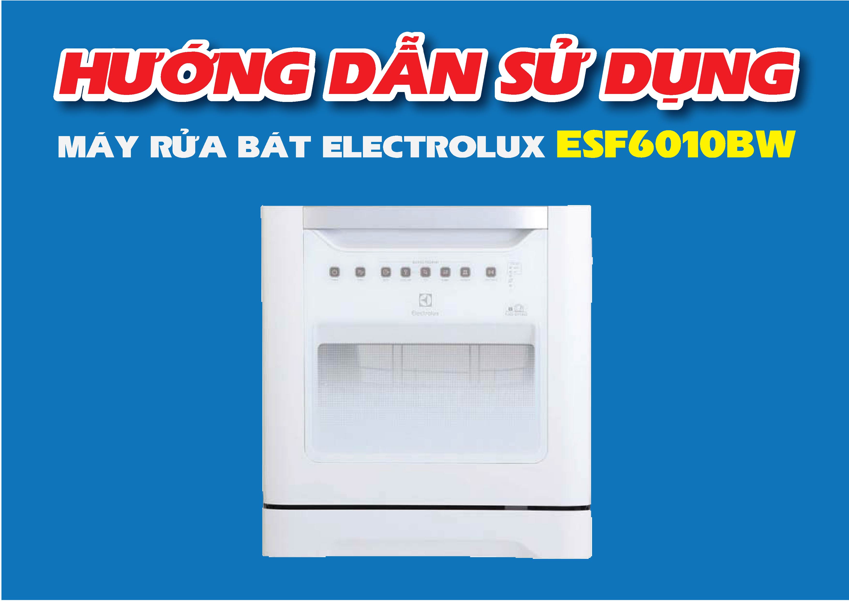 Hướng dẫn sử dụng Máy rửa bát Electrolux ESF6010BW