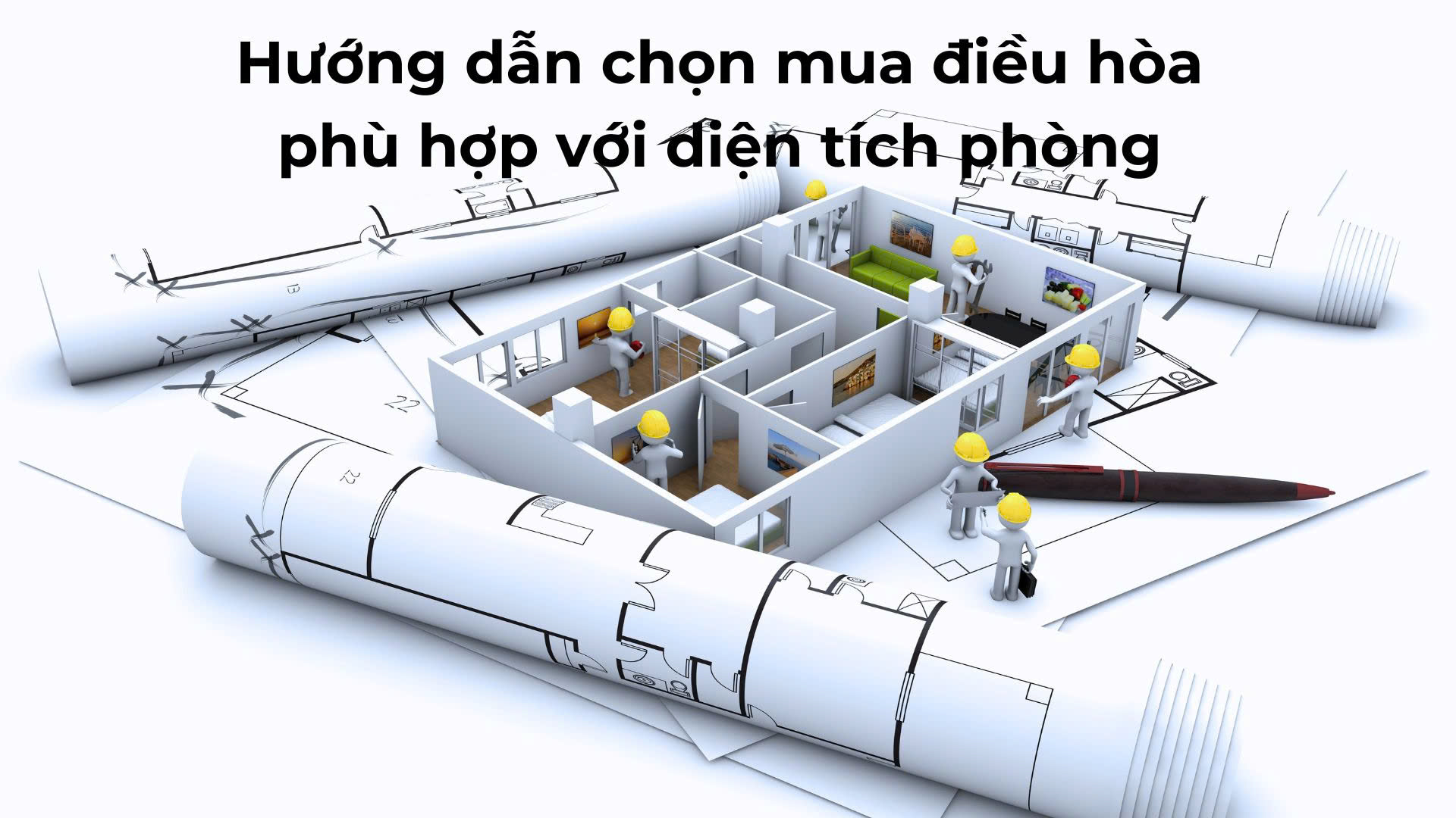 Hướng dẫn chọn mua điều hòa phù hợp với diện tích phòng