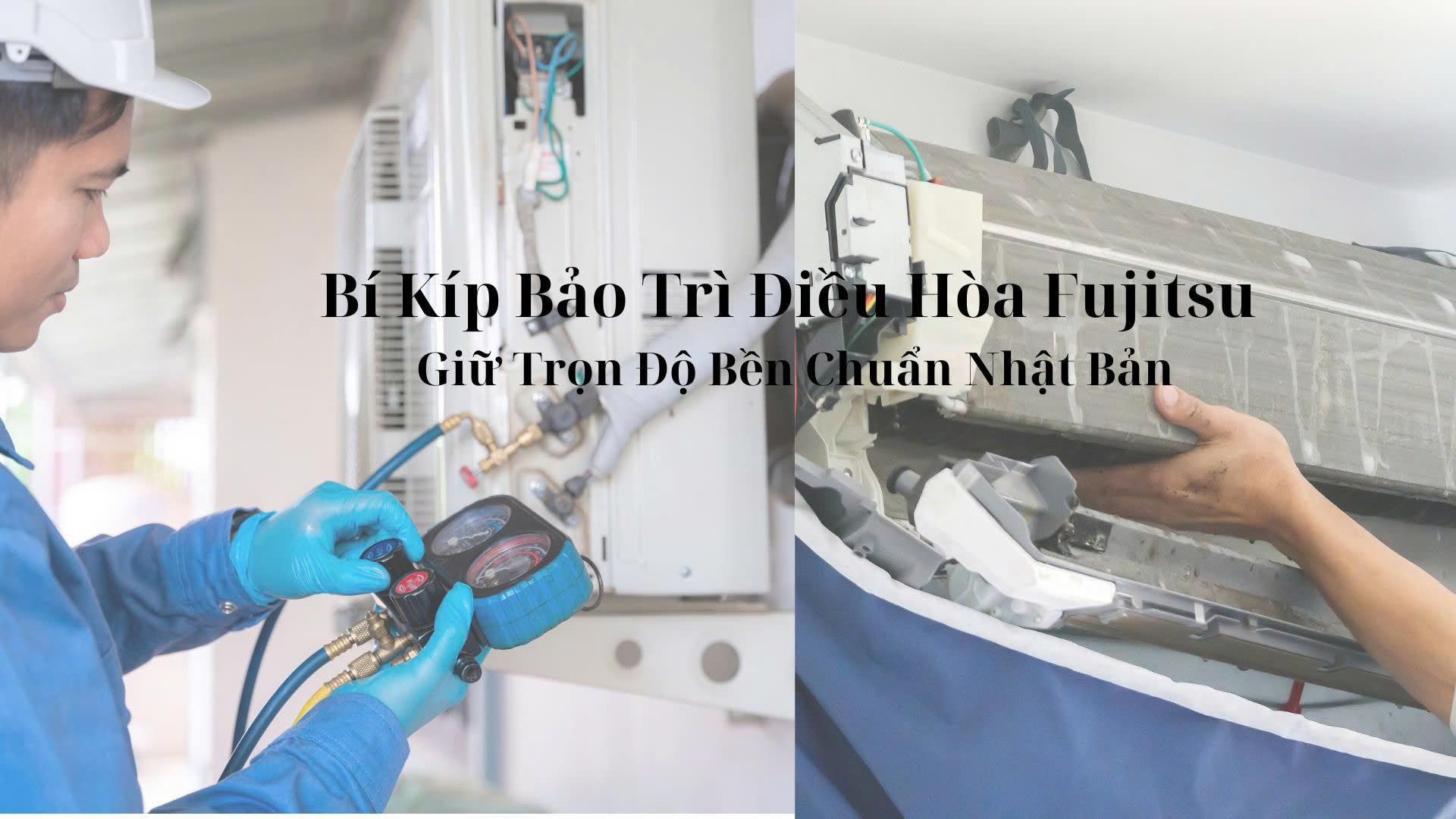 Bí Kíp Bảo Trì Điều Hòa Fujitsu: Giữ Trọn Độ Bền Chuẩn Nhật Bản