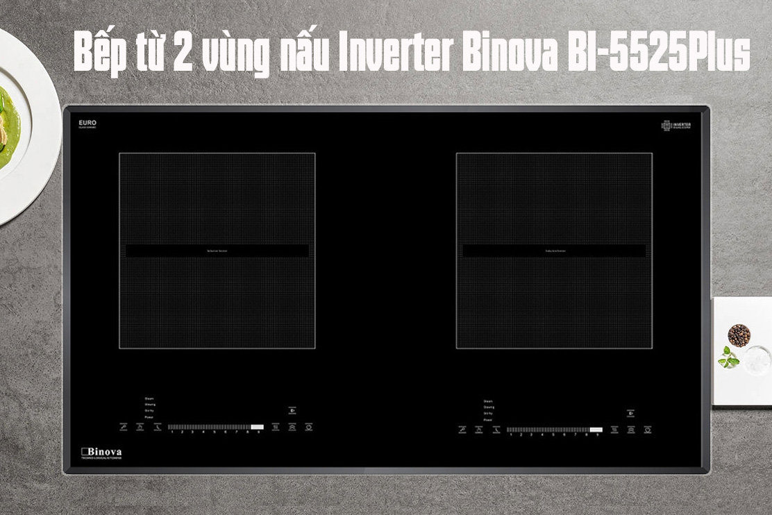 Bếp từ 2 vùng nấu Inverter Binova BI-5525Plus