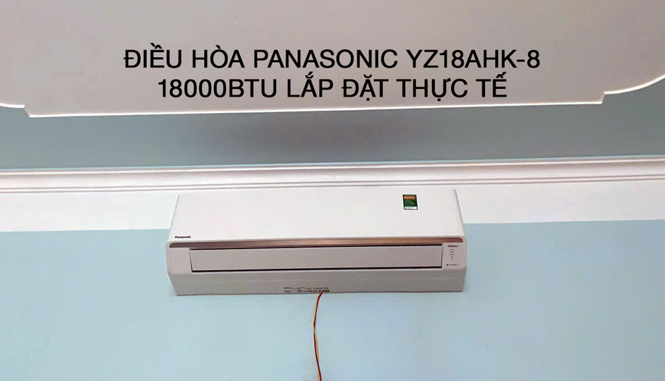Lắp đặt thực tế điều hòa panasonic YZ18AHK 2 chiều inverter