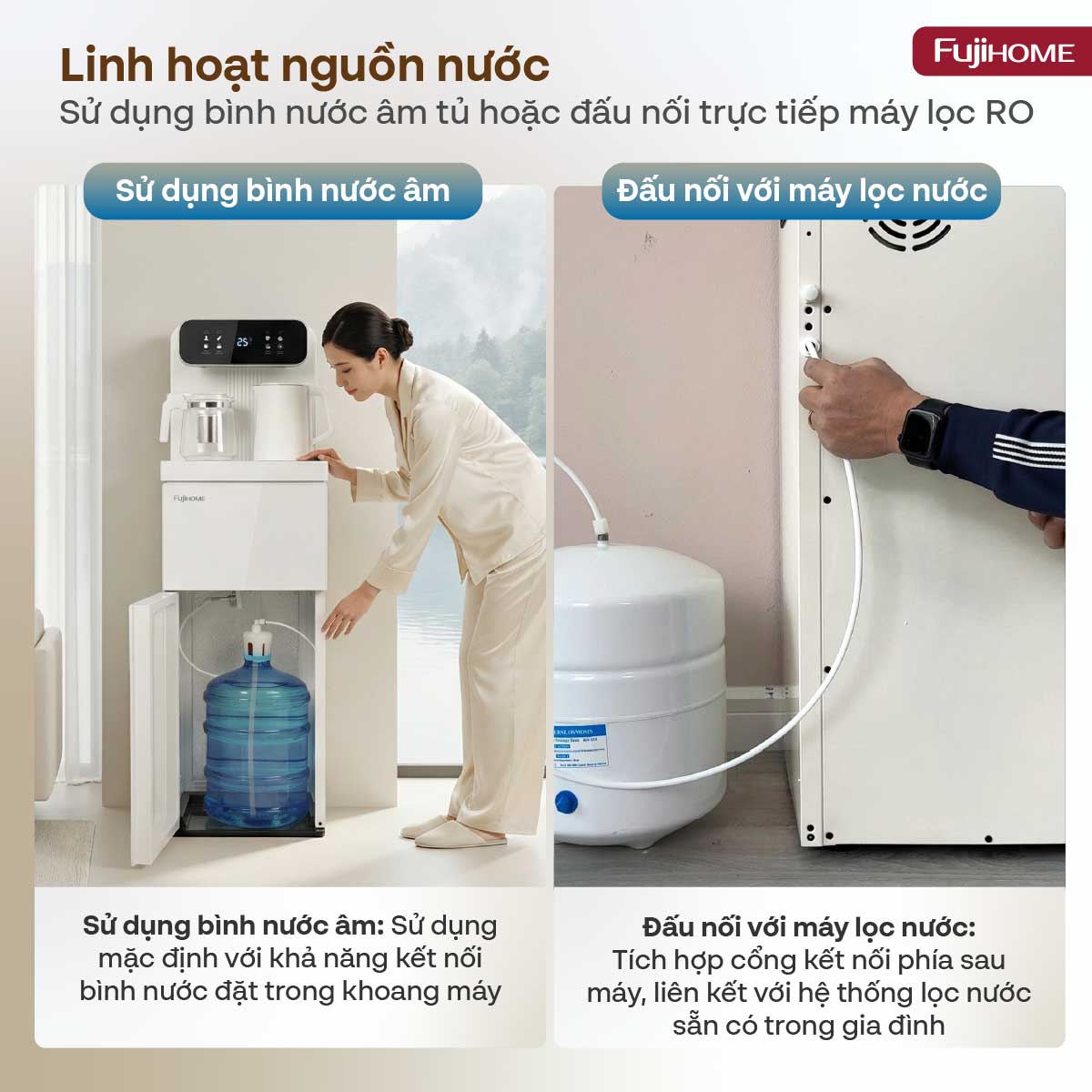 Khả năng kết nối nguồn nước linh hoạt
