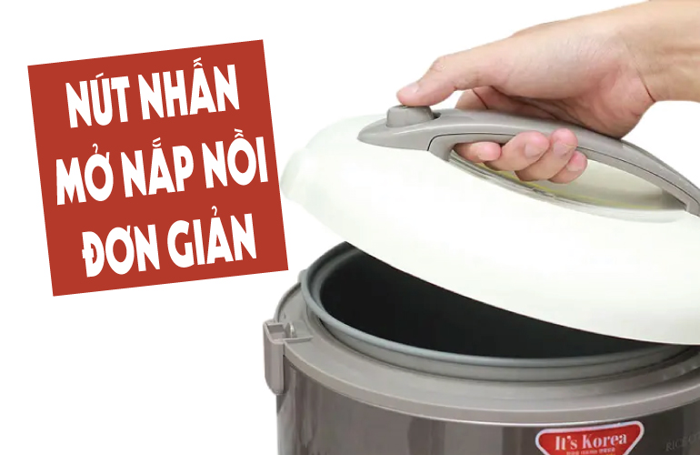 Nút nhấn mở nắp dễ thao tác
