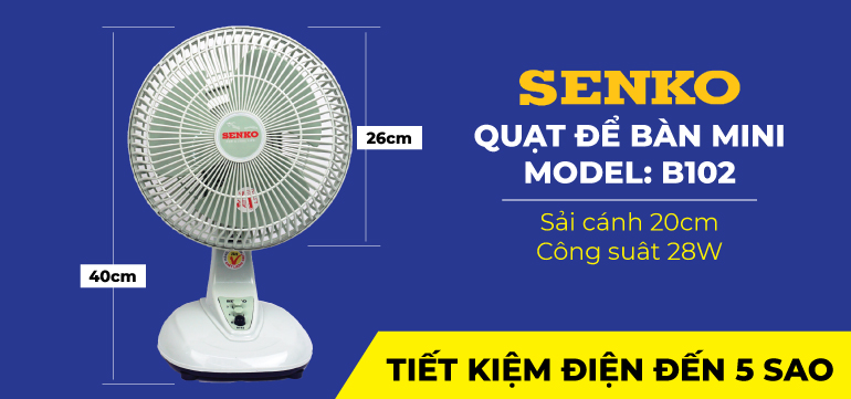 Quạt b&agrave;n Senko B102