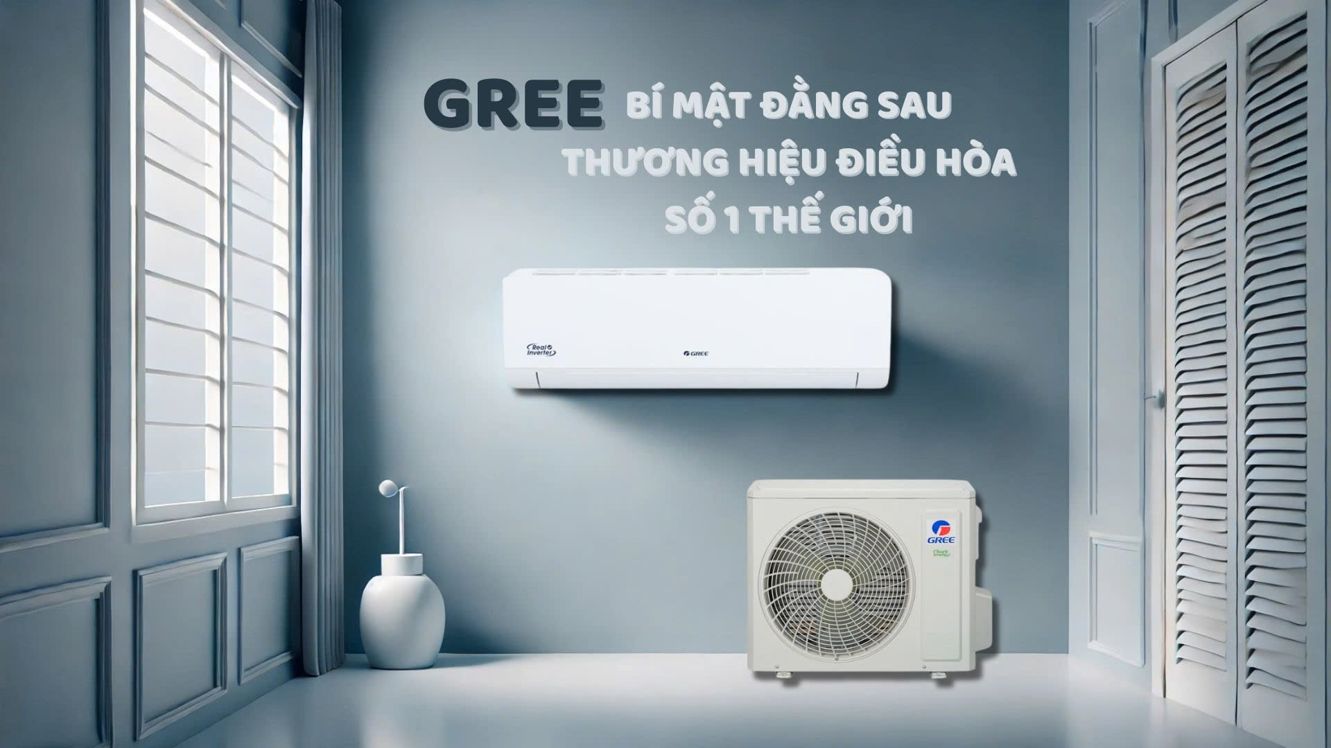 Độ Bền Vượt Trội Của Điều Hòa Gree - Đầu Tư Một Lần, Dùng Trọn Thập Kỷ