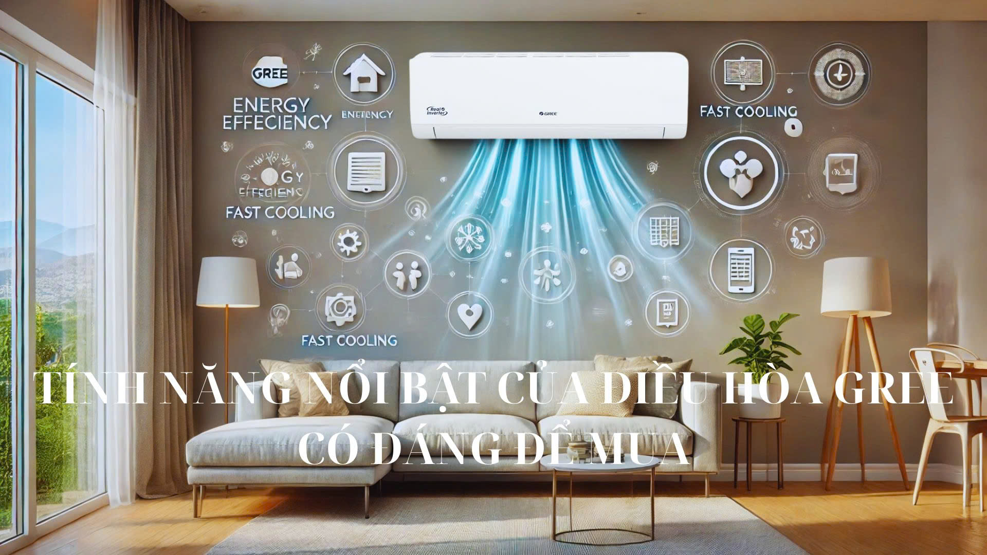 Công Nghệ Inverter G10 Của Điều Hòa Gree - Tiết Kiệm Điện Đỉnh Cao, Mát Lạnh Tuyệt Đối