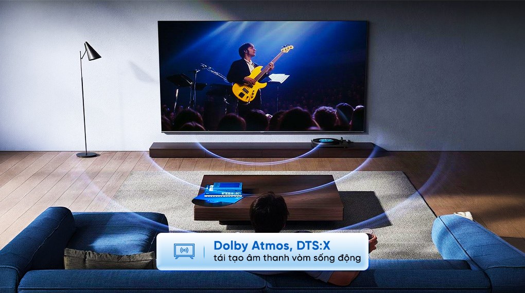 hỗ trợ Dolby Atmos và DTS:X phát âm thanh vòm sống động trong phòng